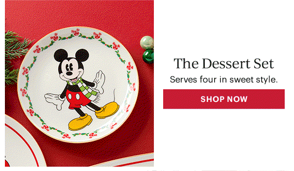 The Dessert Set  Serves four in sweet style.  [SHOP NOW]