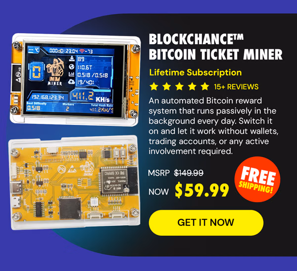 BlockChance™ Bitcoin Ticket Miner