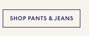 Shop Pants & Jeans 