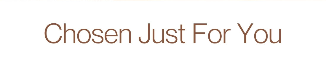 Chosen Just For You