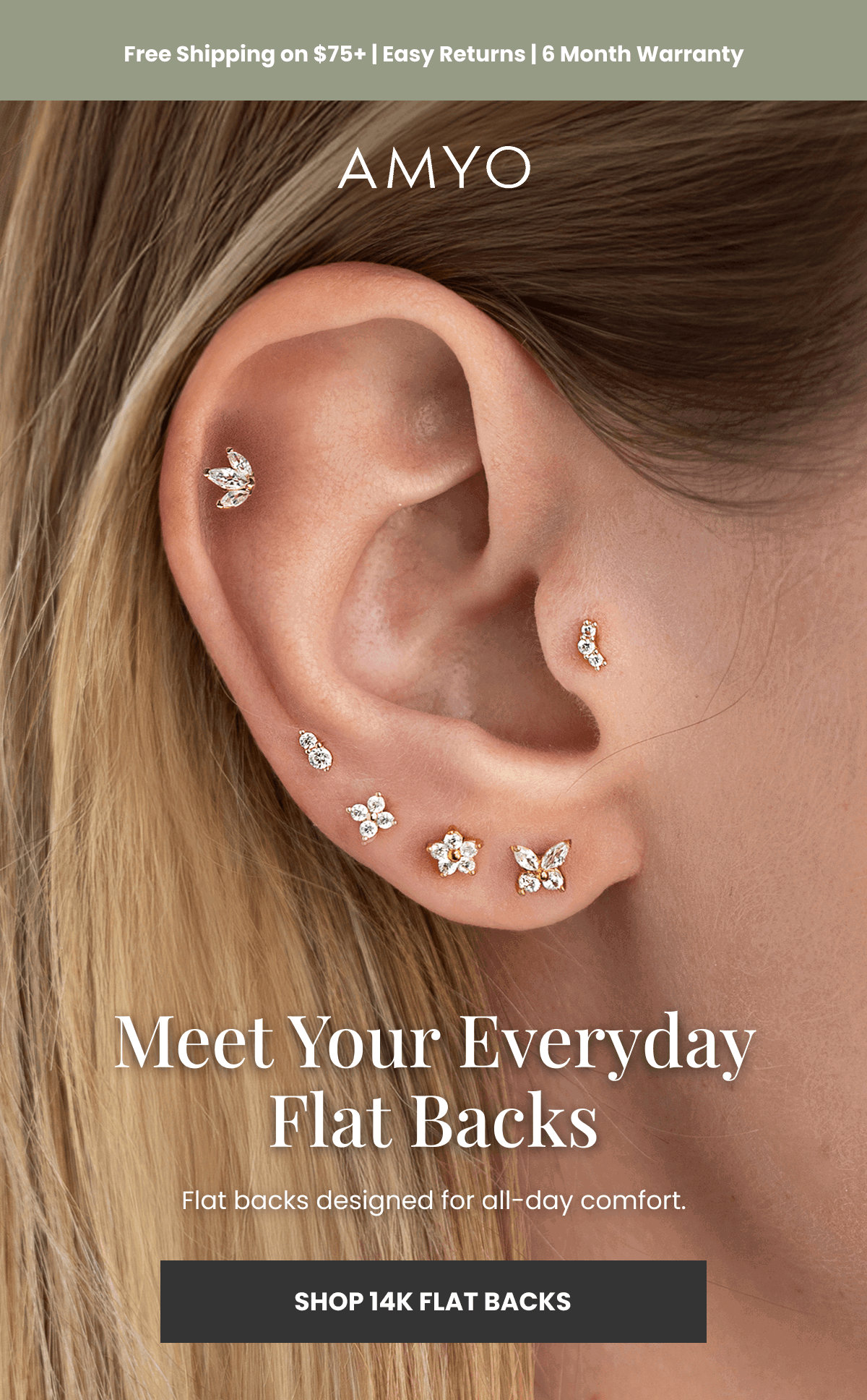 Meet Your Everyday Flat Backs Flat backs designed for all-day comfort. (SHOP 14K FLAT BACKS)
