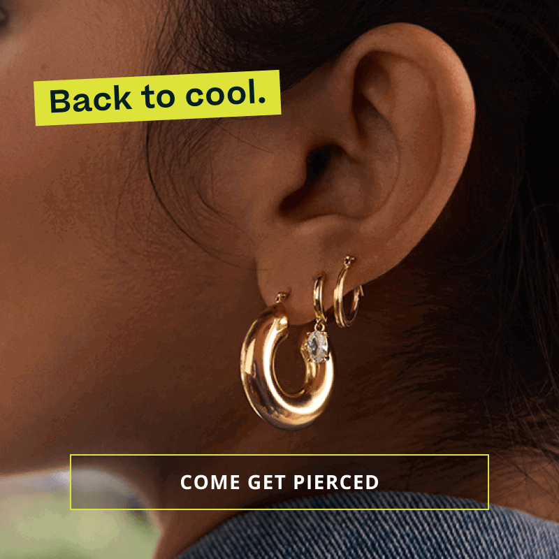 Focus on ear with gold goops & huggies with a stone detail. Back to cool. Click here to come get pierced