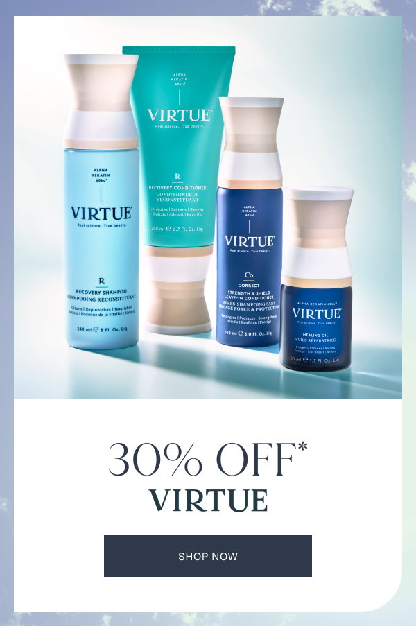 now through saturday, july 25. 30 percent off virtue. shop now. the image is of assorted virtue products on a clous background