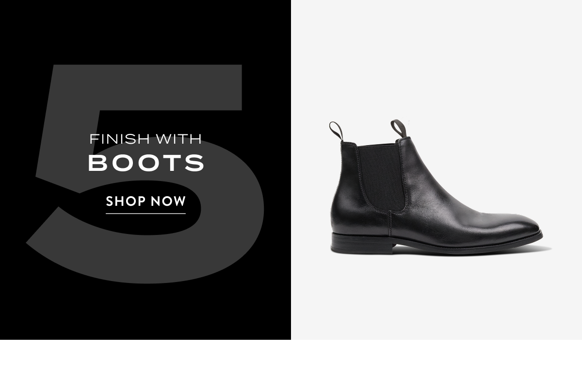 Finish With Boots