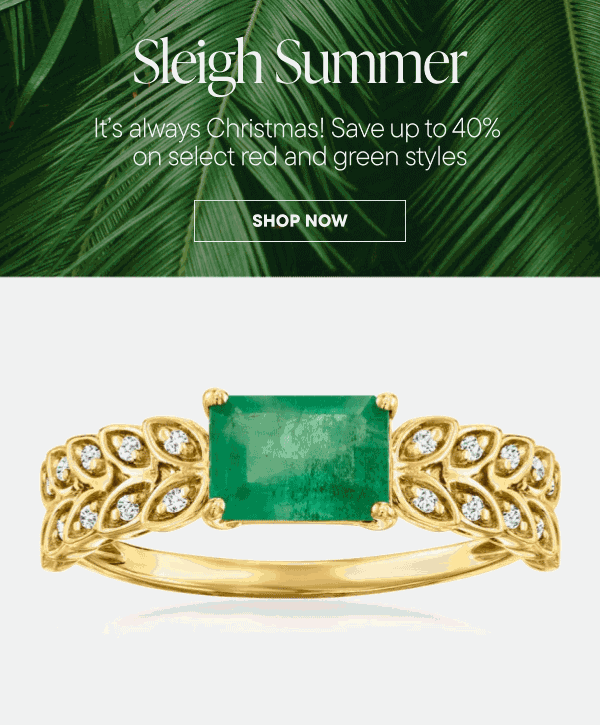 Sleigh Summer. It's always Christmas! Save up to 40% on select red and green styles. Shop Now
