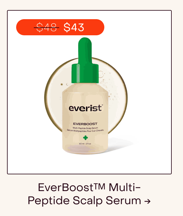 EverBoost™ Multi-Peptide Scalp Serum →