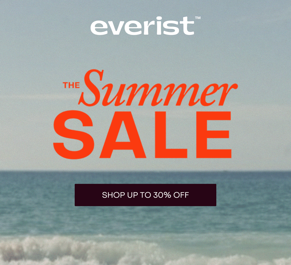 Everist: THE SUMMER SALE: [Shop up to 30% Off]