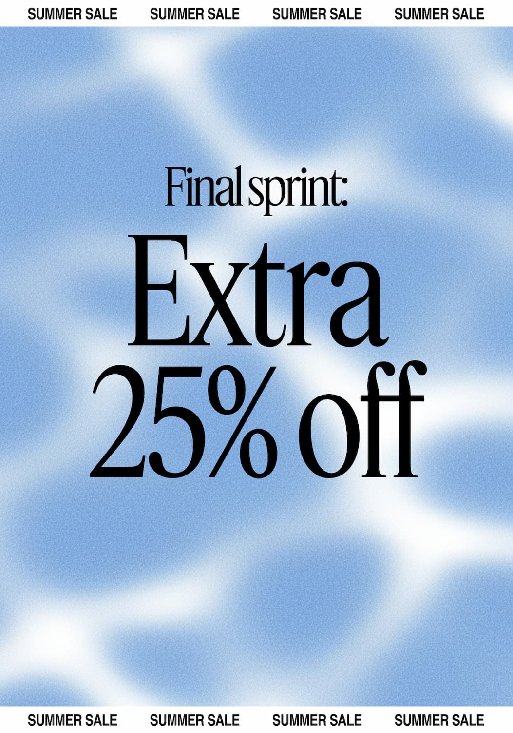 Final sprint : extra 25% off