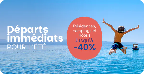 Départs immédiats : jusqu'à -40% !