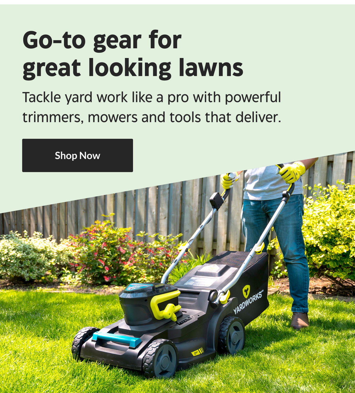 Go-to gear for great looking lawns. Tackle yard work like a pro with powerful trimmers, mowers and tools that deliver. Shop Now.