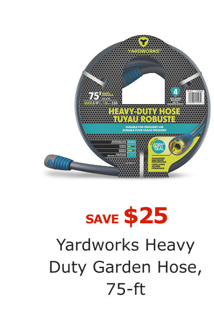 Save $25 on Yardworks Heavy Duty Garden Hose, 75-ft.