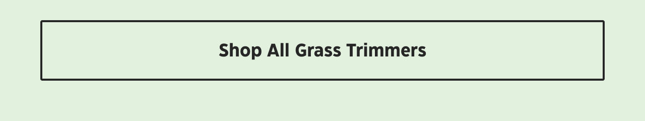 Shop All Grass Trimmers.