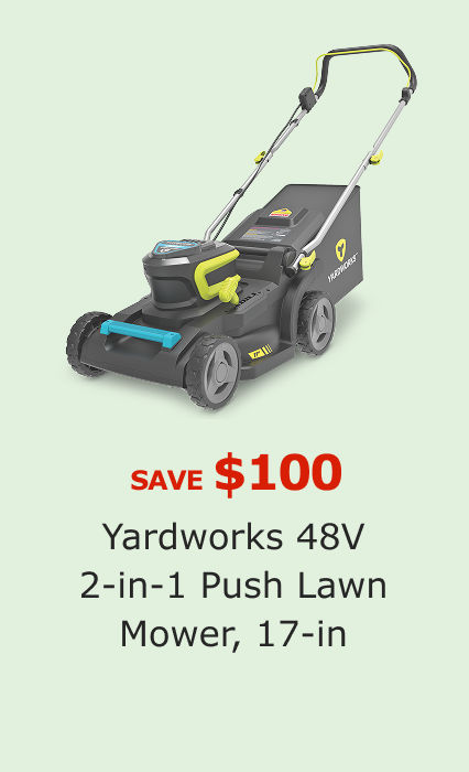 Save $100 on Yardworks 48V 2-in-1 Push Lawn Mower, 17-in.