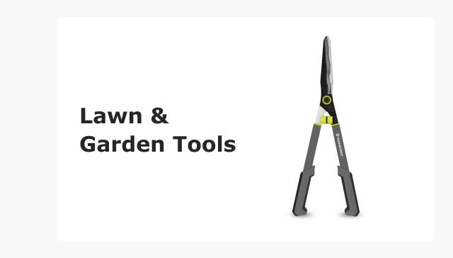 Lawn & Garden Tools.