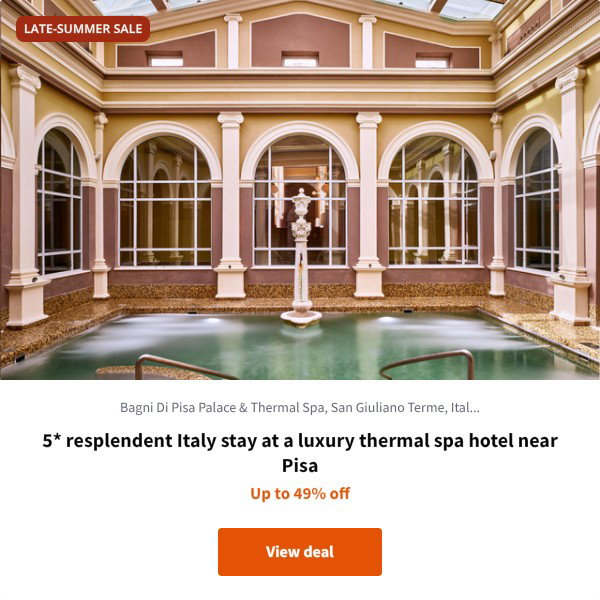 5* resplendent Italy stay at a luxury thermal spa hotel near Pisa