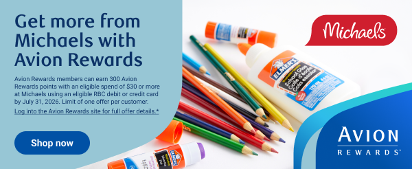 Get more from Michaels with Avion Rewards. Shop Now