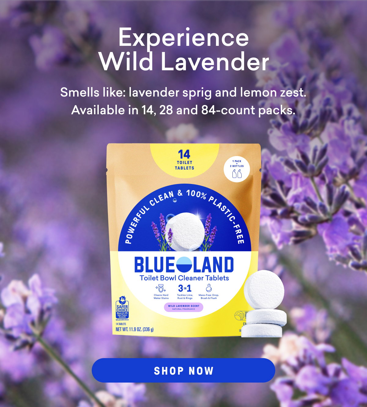 New Wild Lavender Toilet Bowl Cleaner Tablets come in 3 different sizes. 