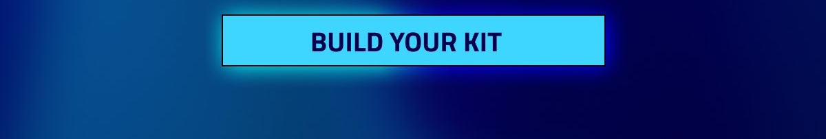 Build your kit