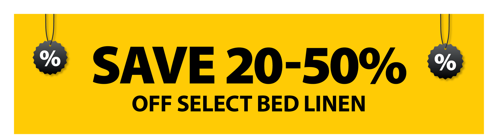 SAVE 20-50% OFF SELECT BED LINEN