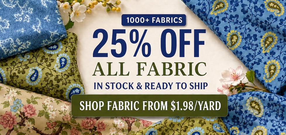 25% OFF ALL FABRIC