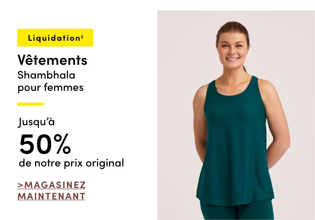 Vêtements Shambhala pour femmes en liquidation‡  jusqu'à 50 % de rabais sur notre prix original