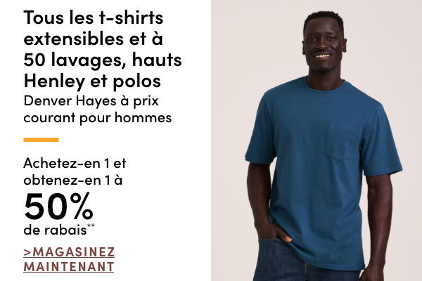 Tous les t-shirts extensibles et à 50 lavages, hauts Henley et polos Denver Hayes à prix courant pour hommes achetez-en 1 et obtenez-en 1 à 50% de rabais*