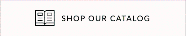 SHOP OUR CATALOG