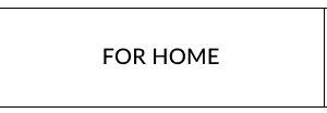 For home