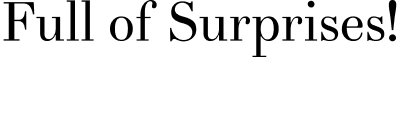 Full of surprises