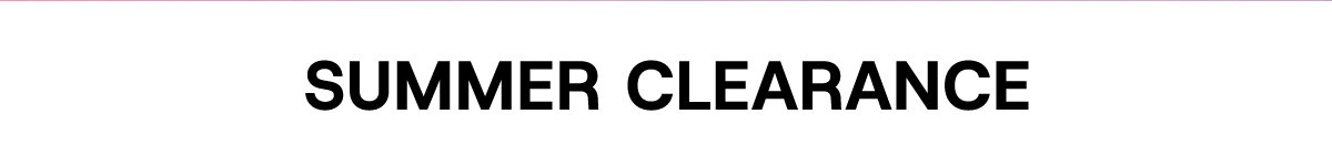 Summer Clearance