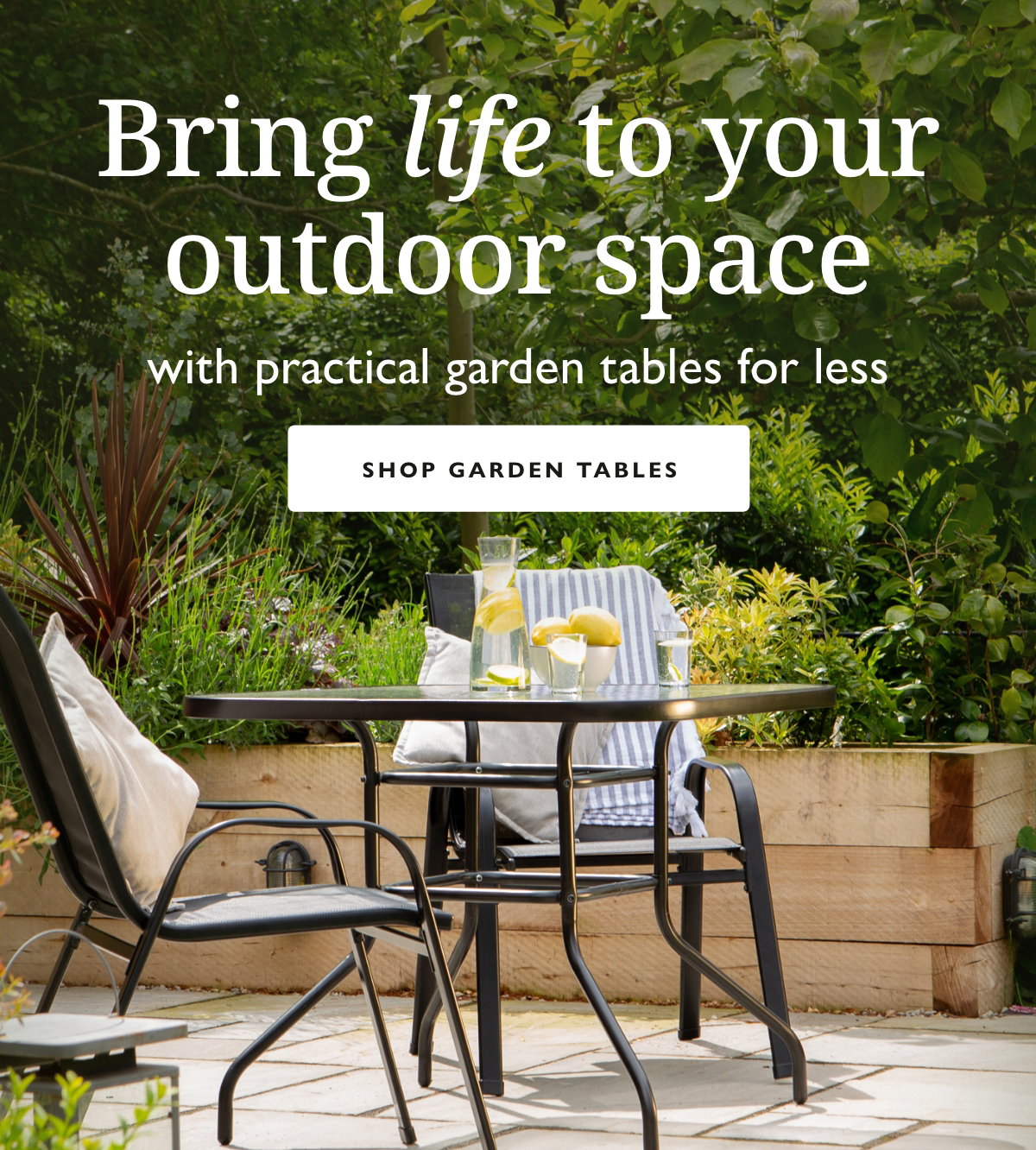 Bring life to your outdoor space