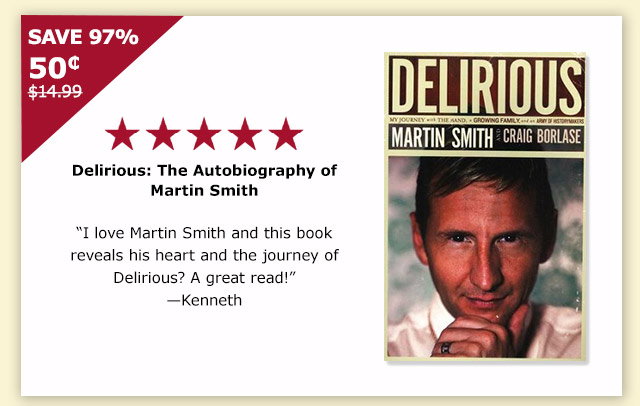 Delirious: The Autobiography of Martin Smith