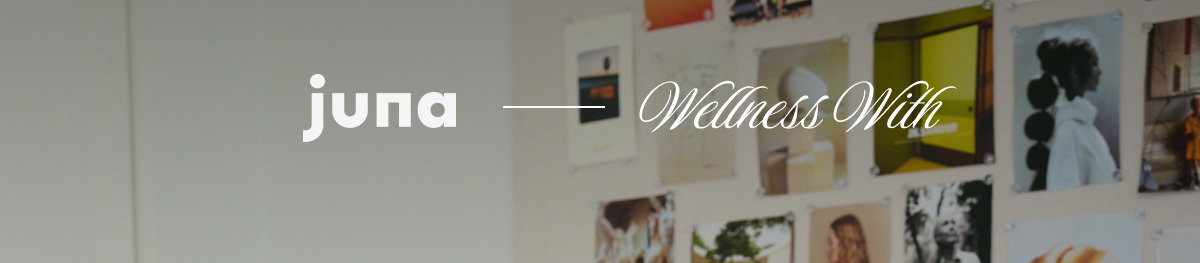 Juna — Wellness With Interview with  Dianna Cohen from Crown Affair