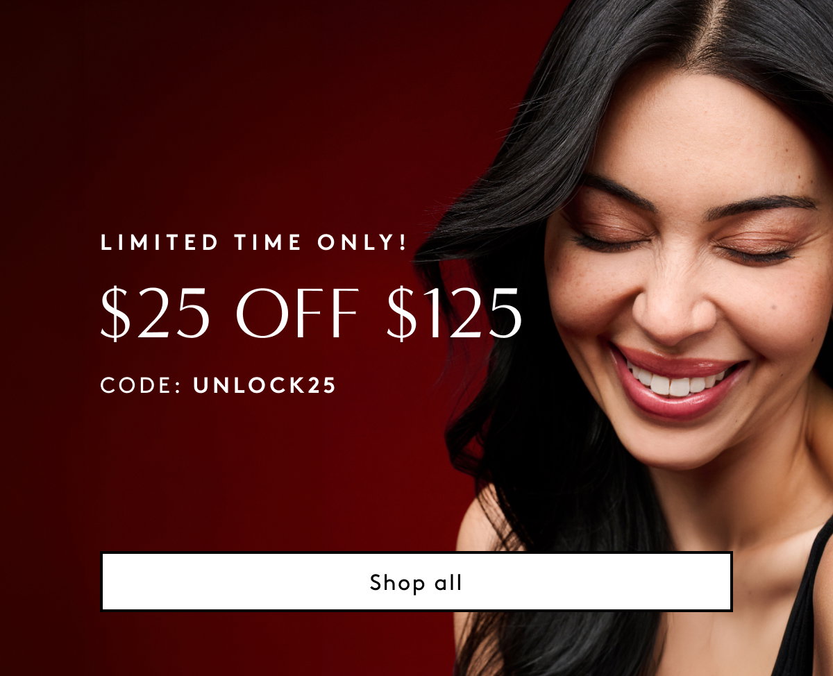 Limited Time Only! $25 Off $125 Code: UNLOCK25 | Shop All