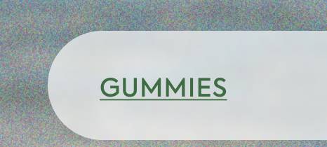 Gummies