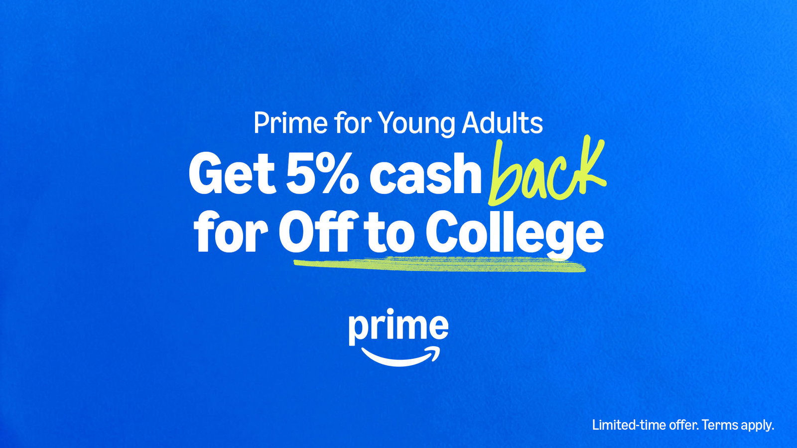 Amazon Prime promotion for young adults: get 5% cash back on college essentials