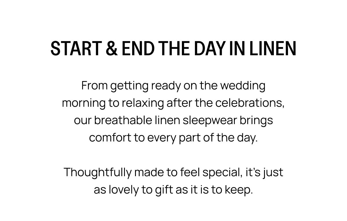 START & END THE DAY IN LINEN
