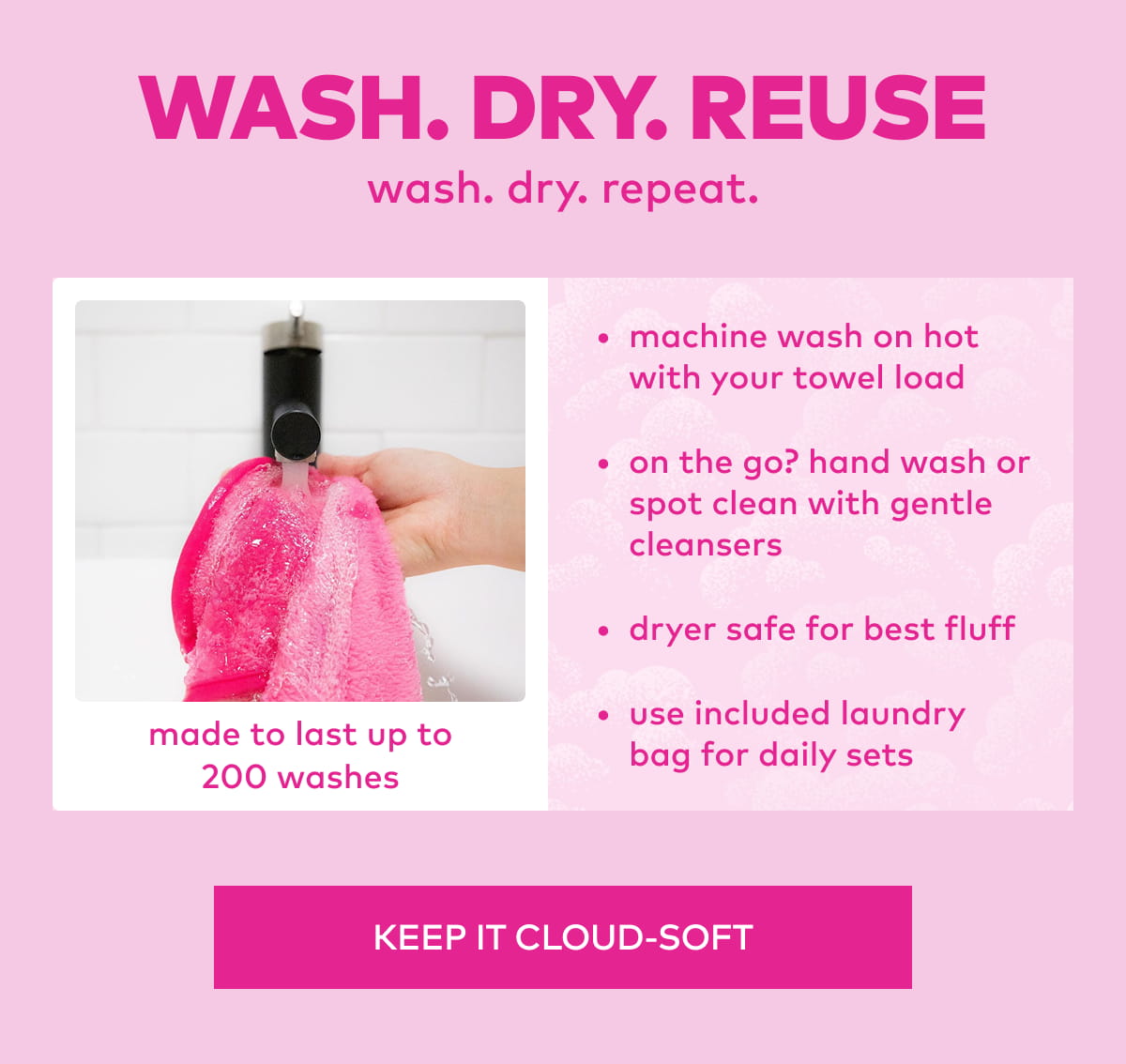 Wash. Dry. Reuse