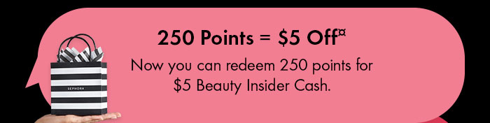 250 Points = $5 Off
