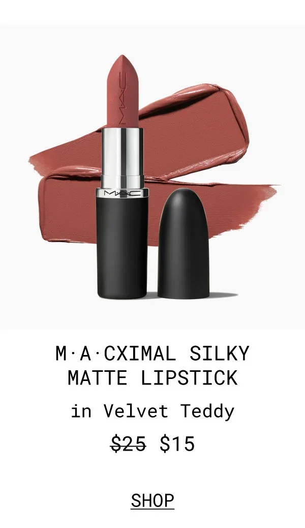 M·A·C | M·A·CXIMAL SILKY MATTE LIPSTICK | in Velvet Teddy | $15 | SHOP