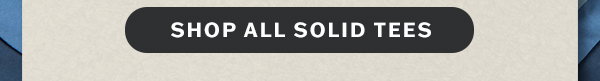 Shop all solid tees.