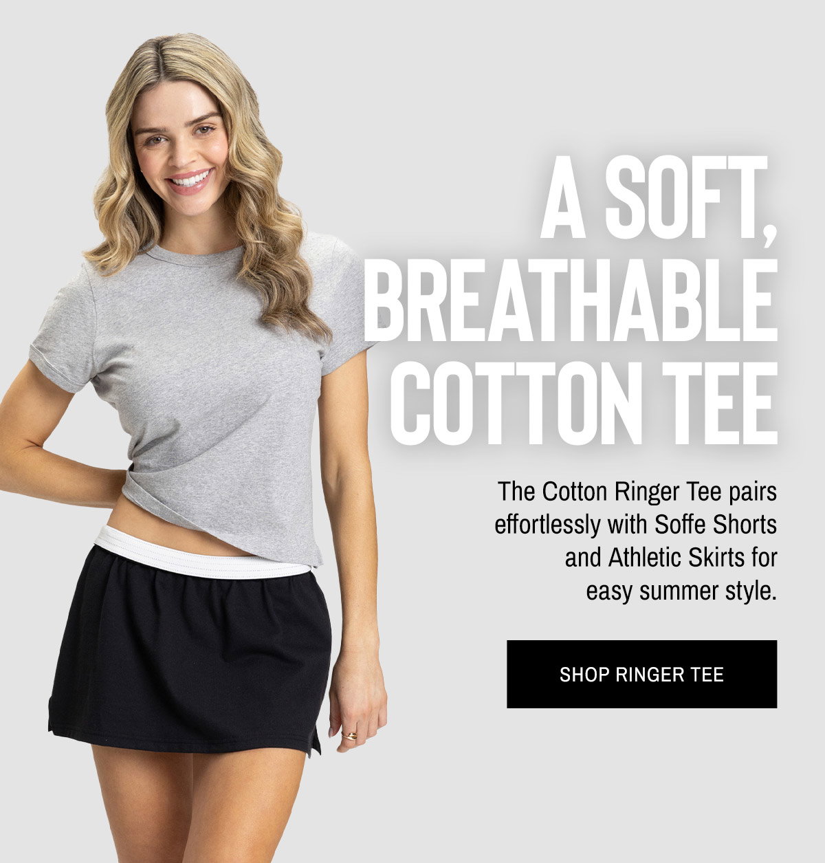 A Soft, Breathable Cotton Tee. The Cotton Ringer Tee pairs effortlessly with Soffe Shorts and Athletic Skirts for easy summer style.