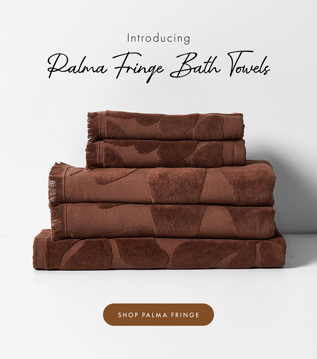 Meet New Palma Fringe Bath Towels
