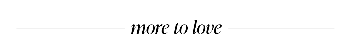 more to love