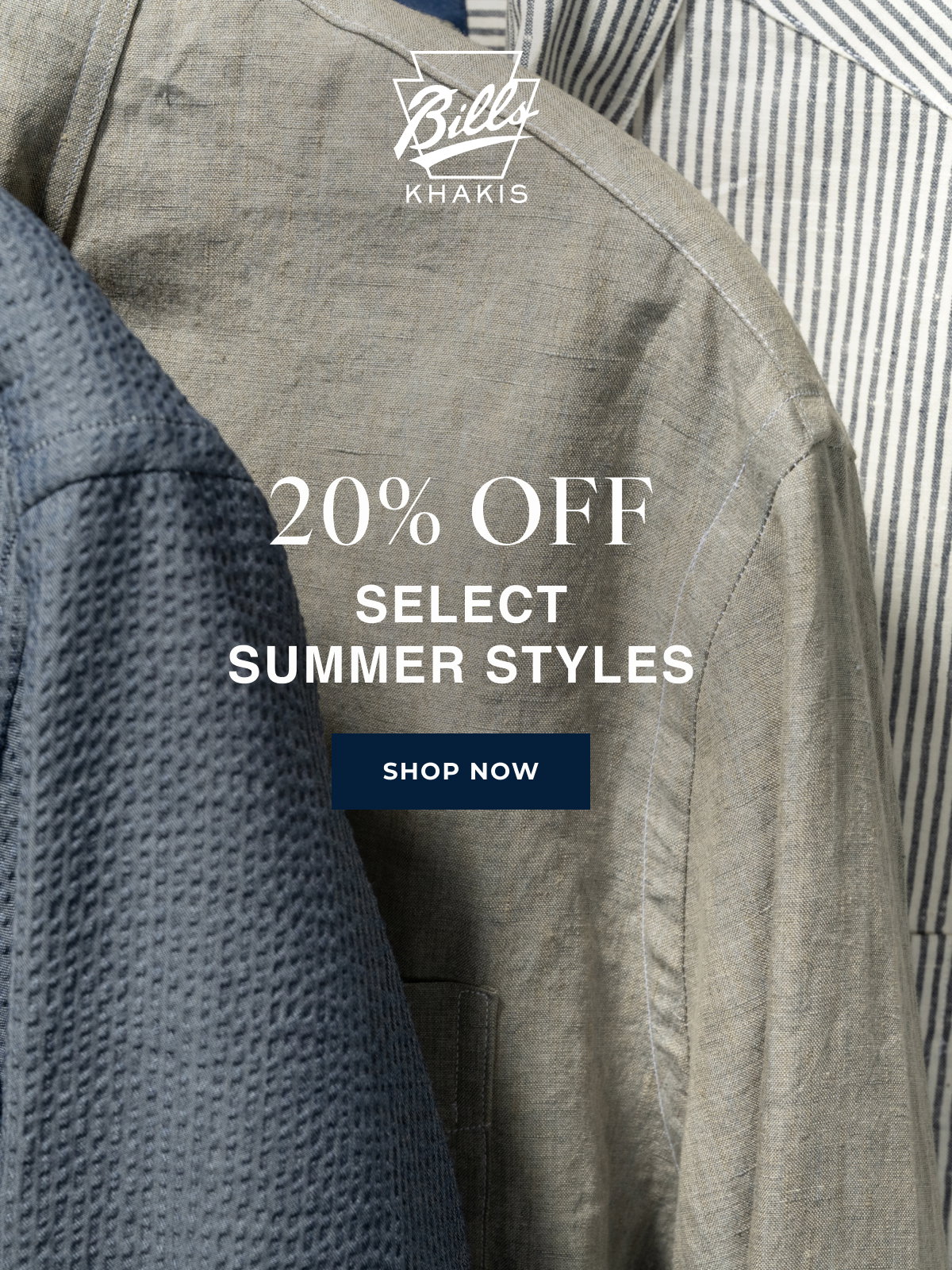 Abstract shot of a crop of three Bills khakis lightweight shirts. Overlayed are the Bills Khakis logo and text that reads 20% Off Select Summer Styles Shop Now