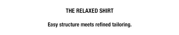The Relaxed Shirt
