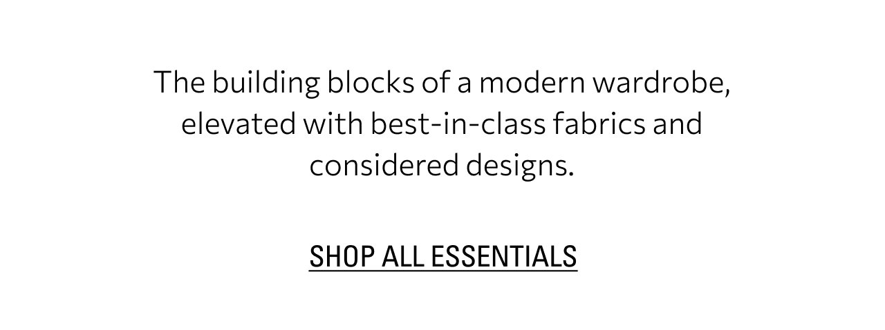 SHOP ALL ESSENTIALS