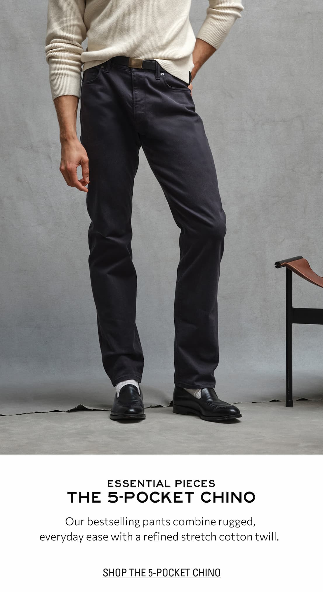 THE 5-POCKET CHINO