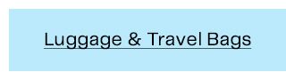 Luggage & Travel Bags