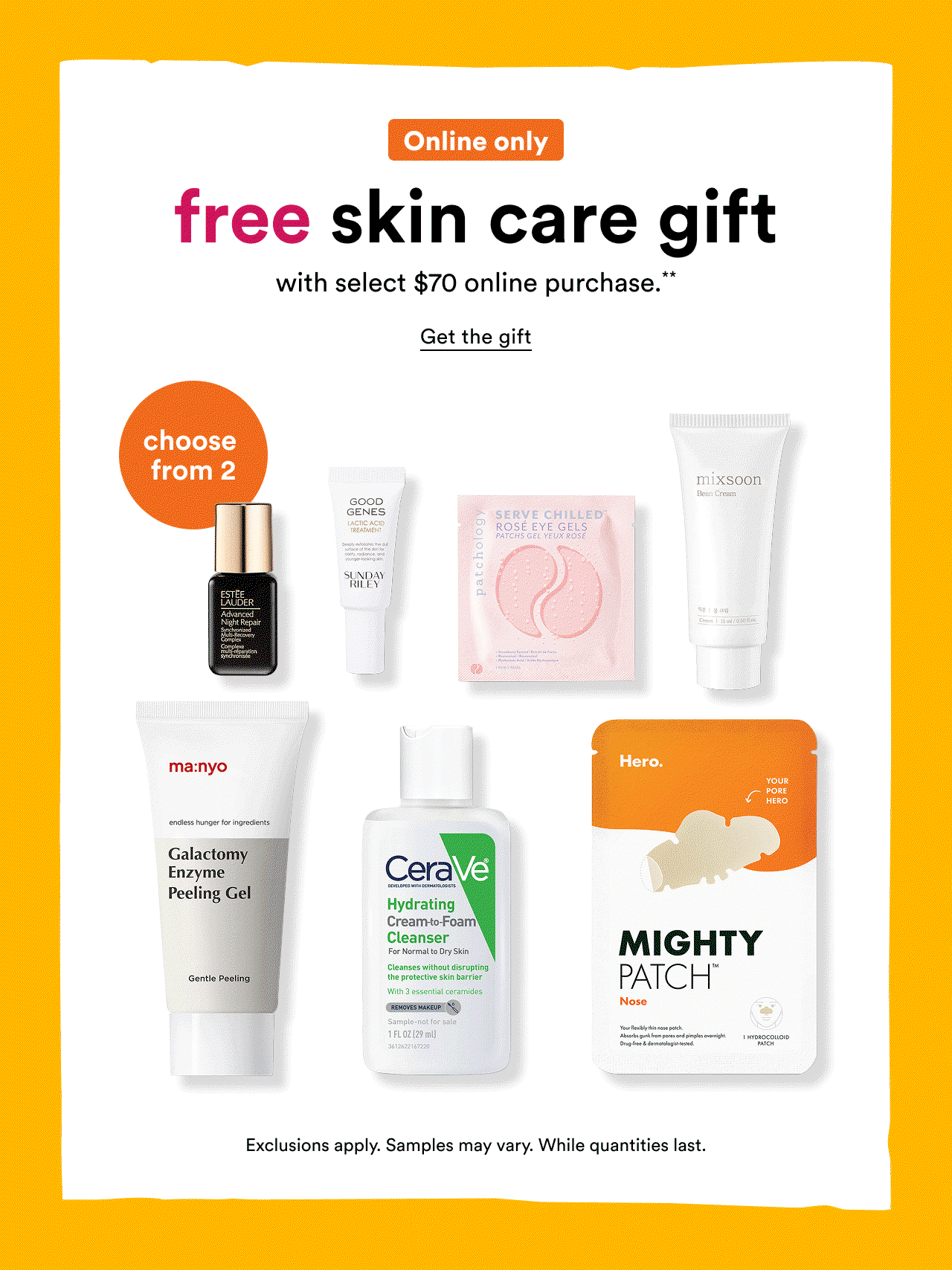 Online only | free skin care gift with select $70 online purchase | Get the gift